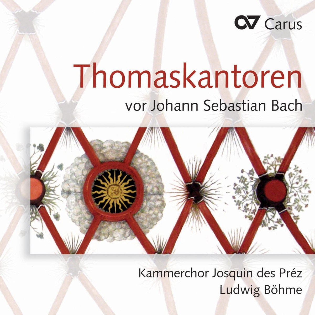 Afbeelding van Kammerchor Josquin des Préz, Ludwig Böhme - Thomaskantoren Vor Johann Sebastian Bach