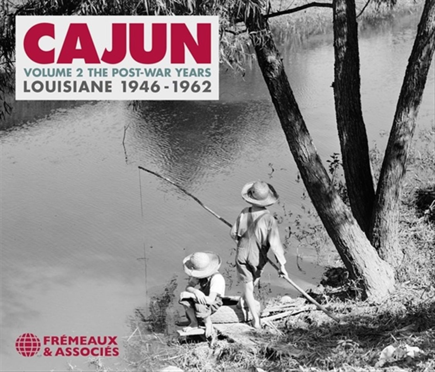 Various Artists - Cajun Volume 2: The Post-War Years (Louisiane 1946-1962)
