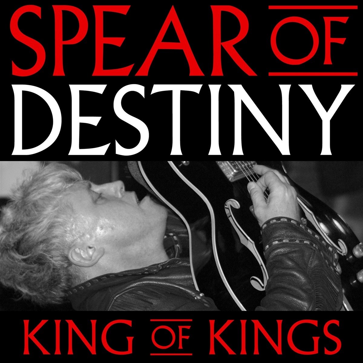 Spear Of Destiny - King Of Kings