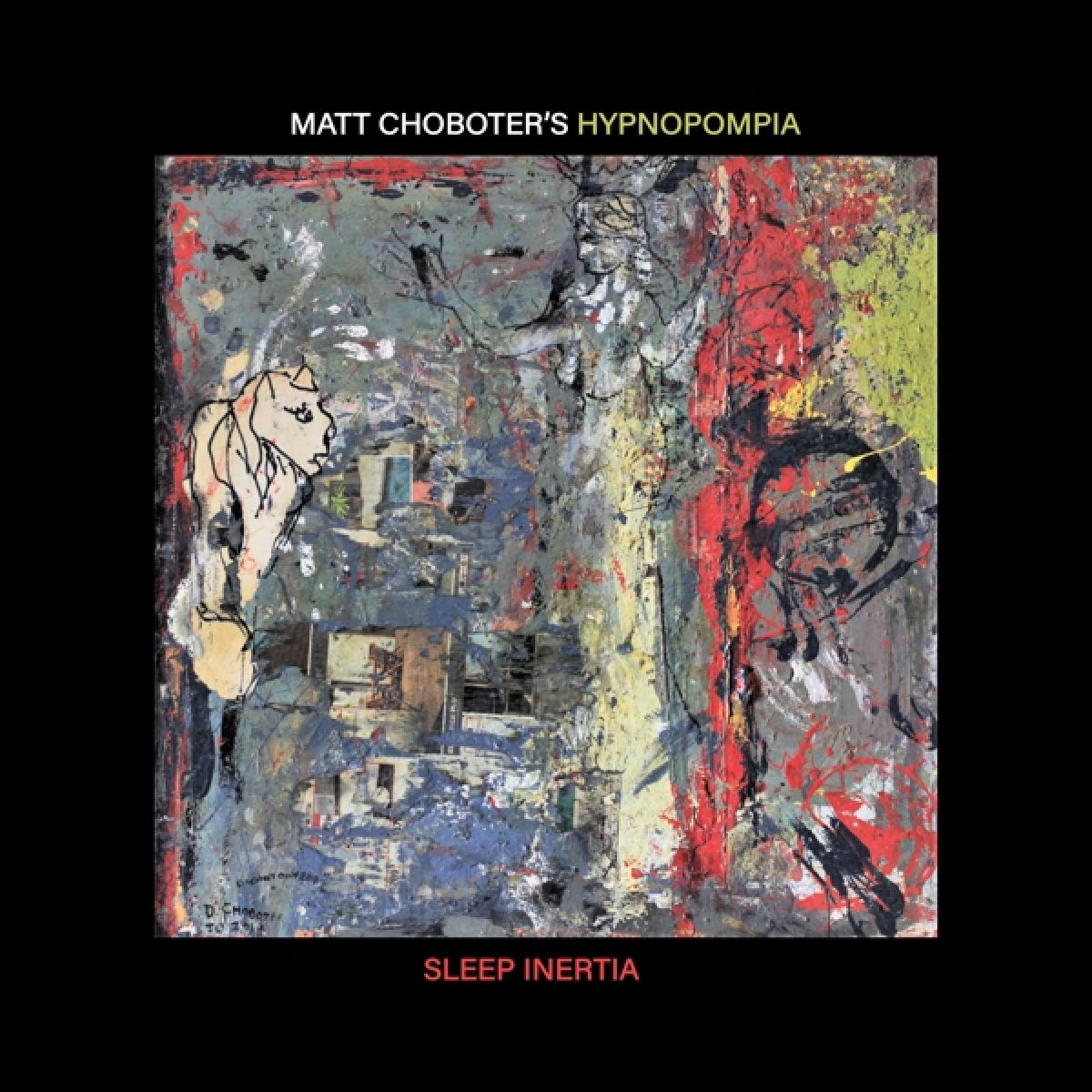 Afbeelding van Matt Choboter Hypnopompia - Sleep Inertia