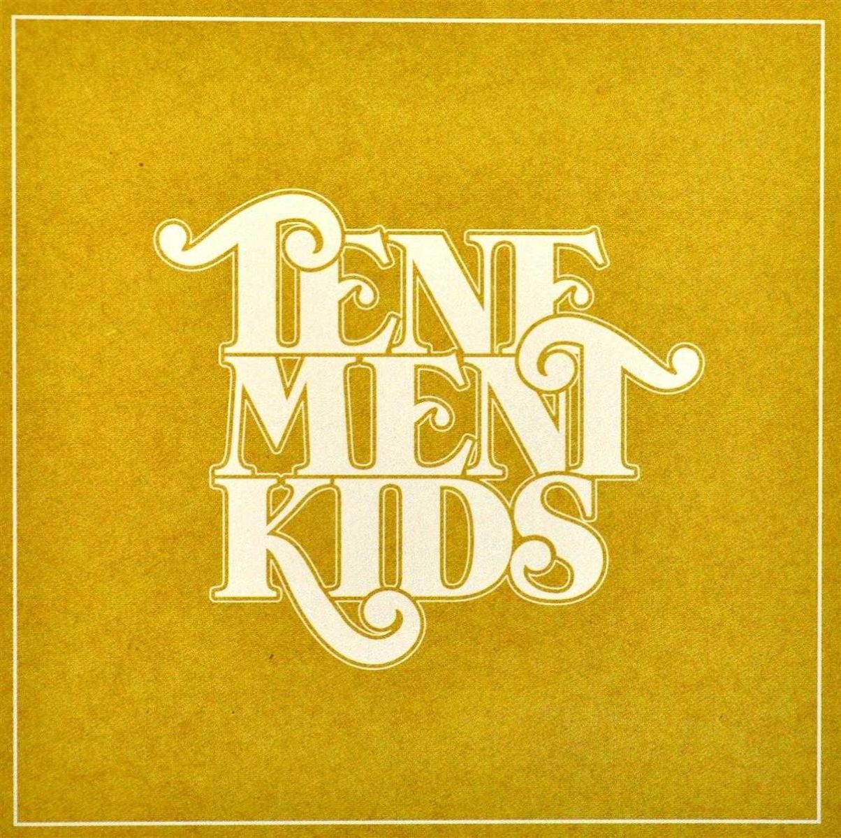 Tenement Kids - Tenement Kids