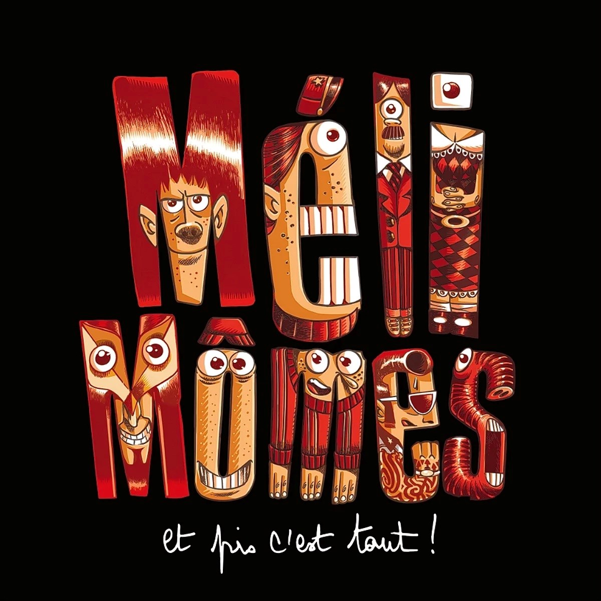 Afbeelding van Méli-Mômes - Et Pis C'est Tout!