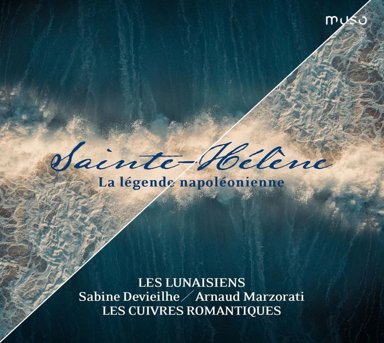 Afbeelding van Sabine Devieilhe, Arnaud Marzorati, Les Lunaisiens - Sainte Hélène La Légende Napoléonienne