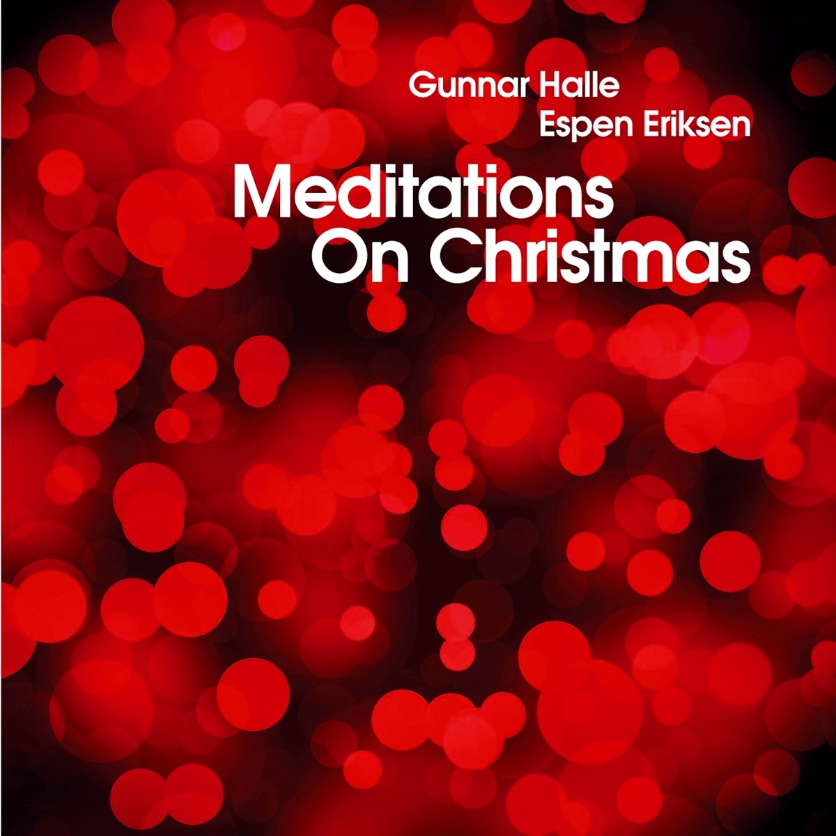 Afbeelding van Espen Eriksen & Gunnar Halle - Meditations On Christmas