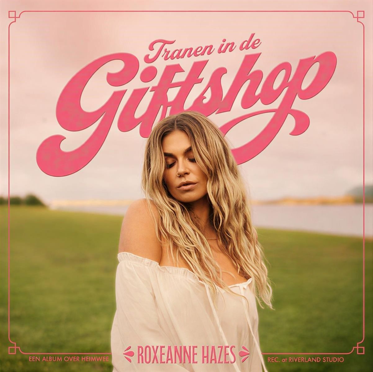 Afbeelding van Roxeanne Hazes - Tranen In De Giftshop