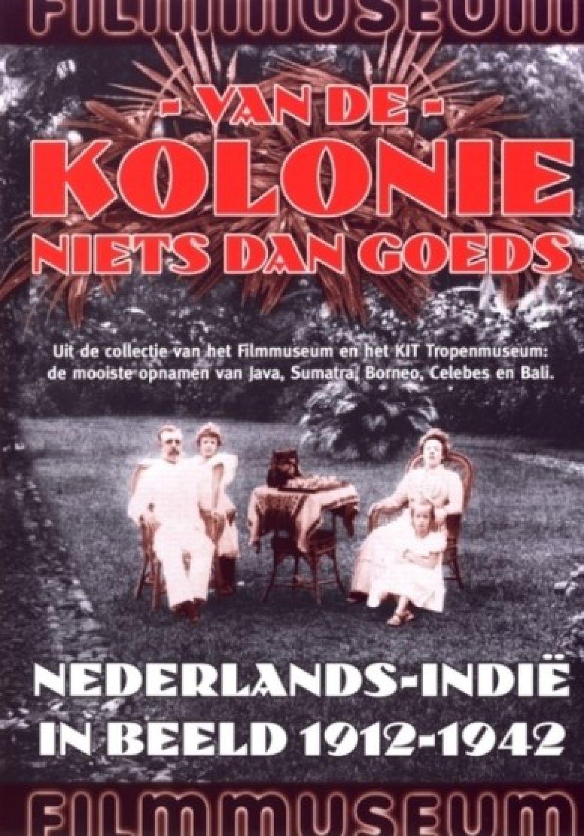 Afbeelding van Van De Kolonie Niets Dan Goeds