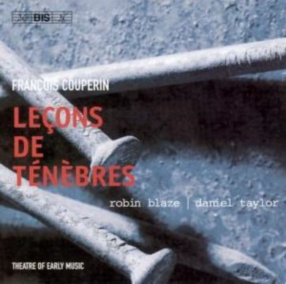 Robin Blaze & Daniel Taylor - Couperin: Leçons De Ténèbres