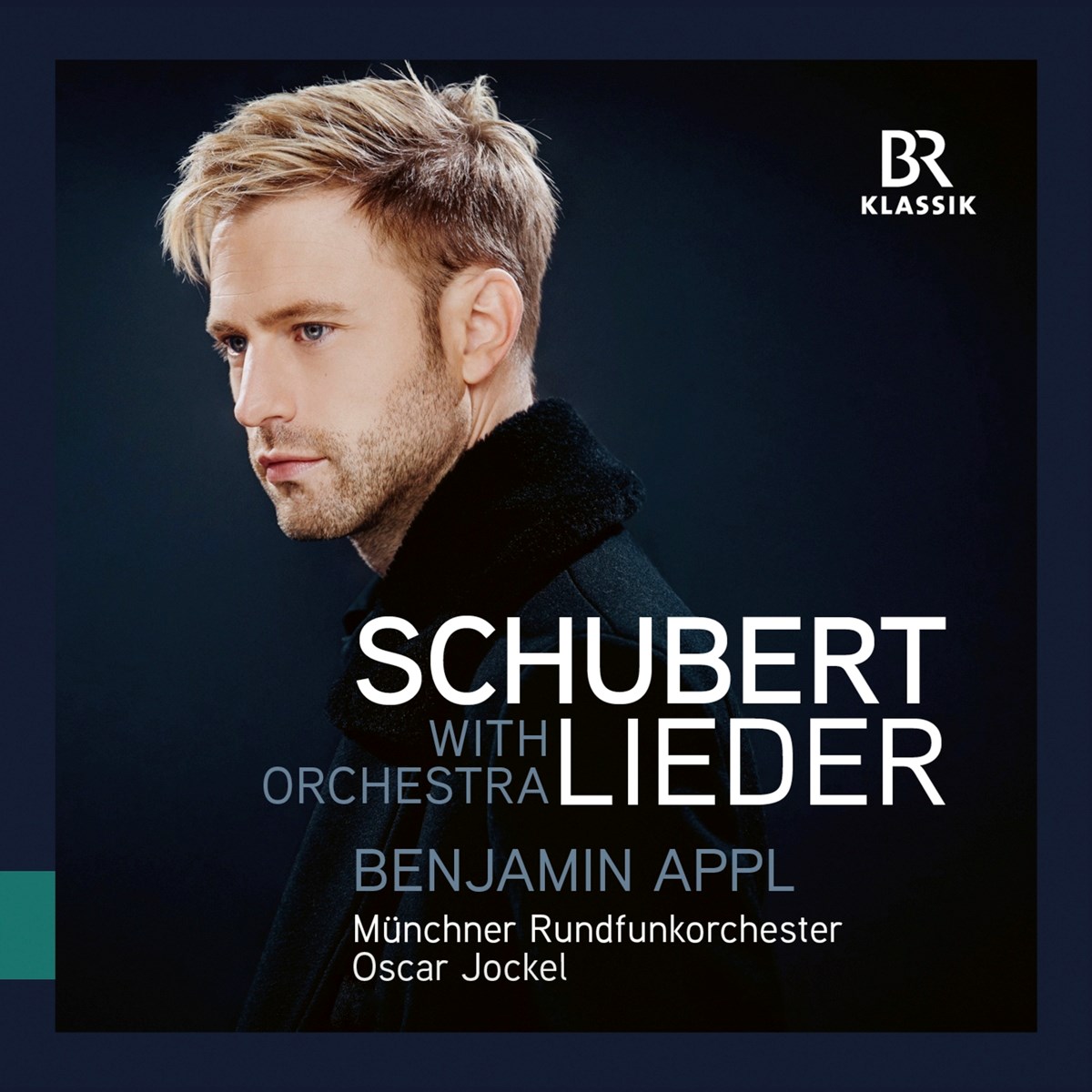 Afbeelding van Benjamin Appl, Münchner Rundfunkorchester, Oscar Jockel - Schubert: Lieder