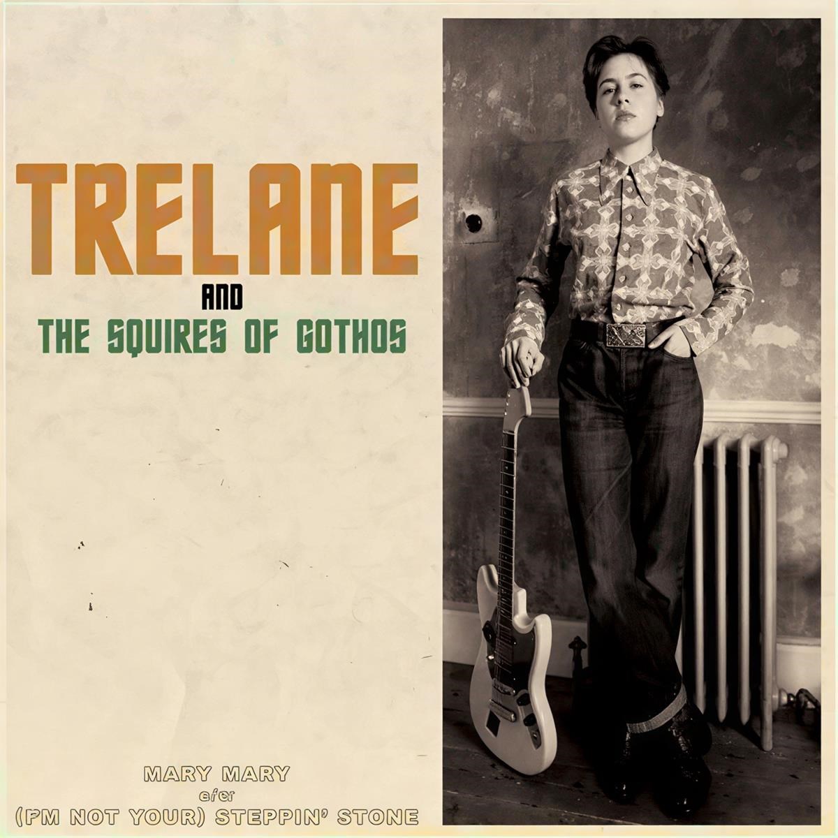 Afbeelding van Trelane And The Squires Of Gothos - Mary Mary / I'm Not Your Steppin' Stone