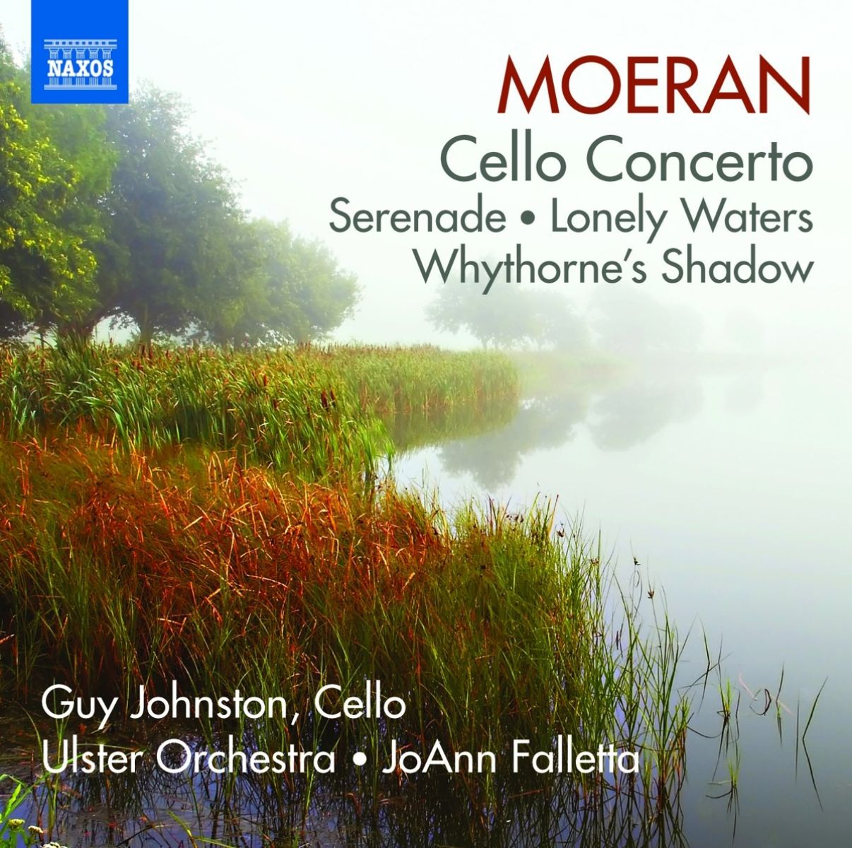 Afbeelding van Guy Johnston, Ulster Orchestra, JoAnn Falletta - Moeran: Cello Concerto • Serenade • Lonely Waters • Whythorne's Shadow
