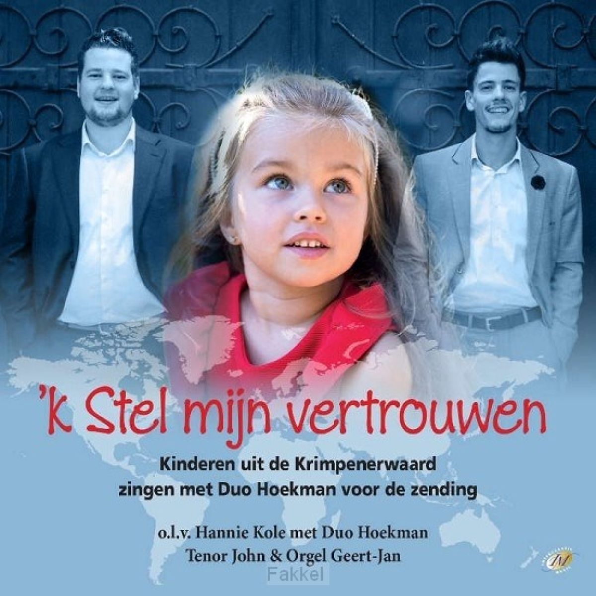 Afbeelding van Duo Hoekman & Kinderkoor - K Stel Mijn Vertrouwen