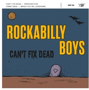 Afbeelding van Rockabilly Boys - Can't Fix Dead