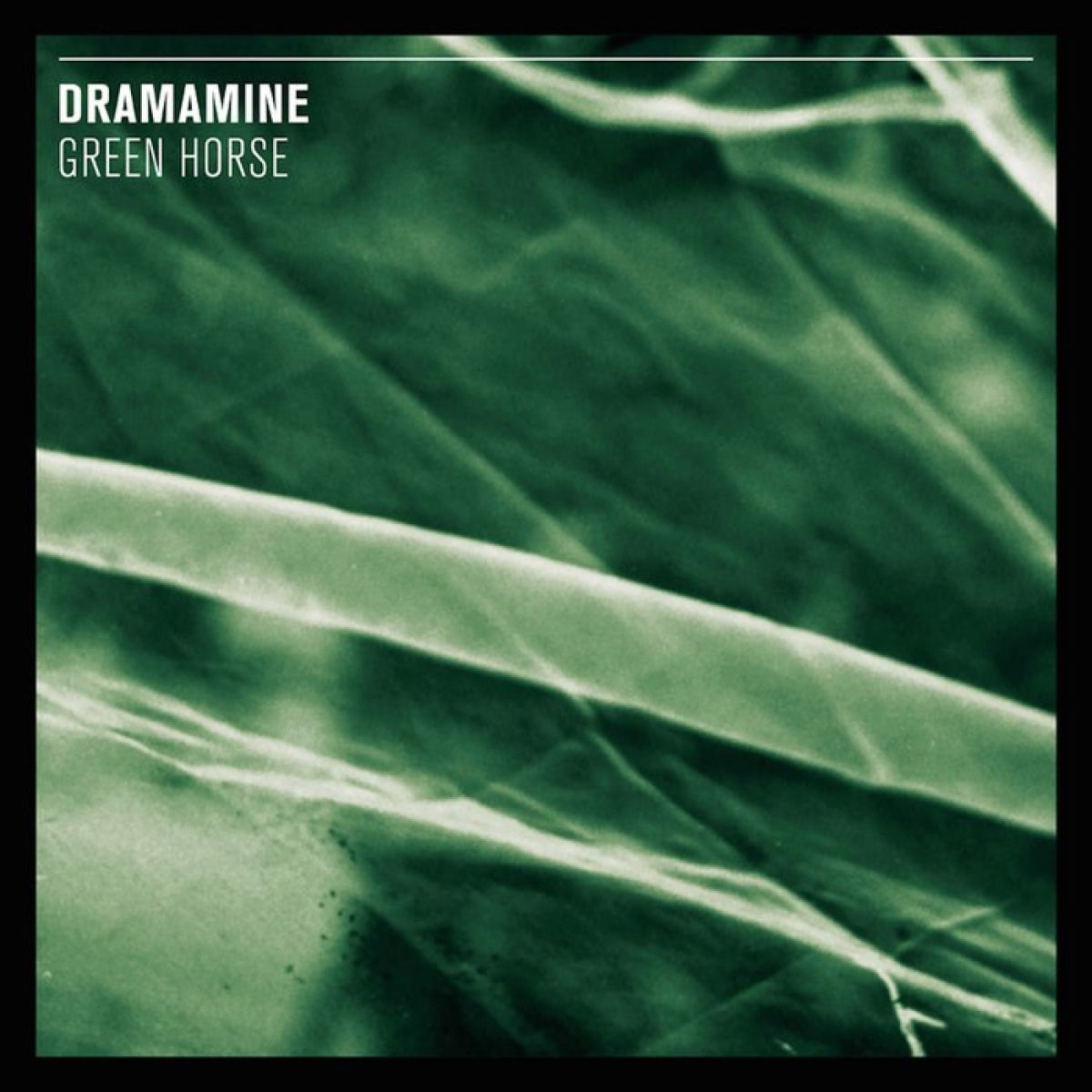 Dramamine - Green Horse