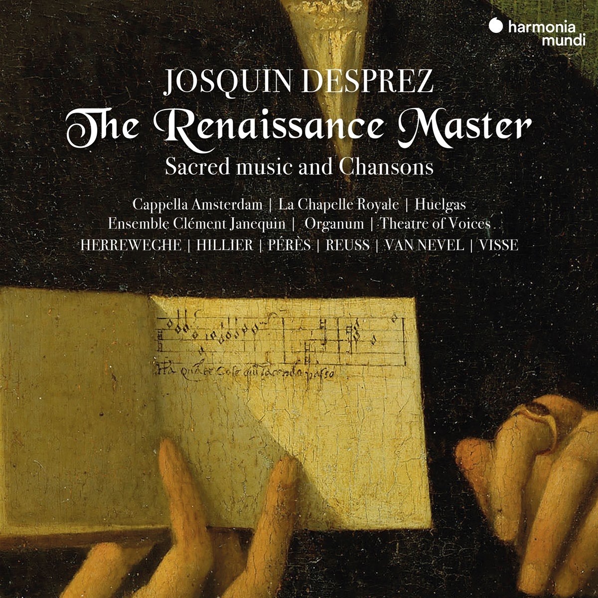 Afbeelding van Capella Amsterdam, La Chapelle Royale, Huelgas, Paul Hillier, Philippe Herreweghe - Josquin Desprez: The Renaissance Master