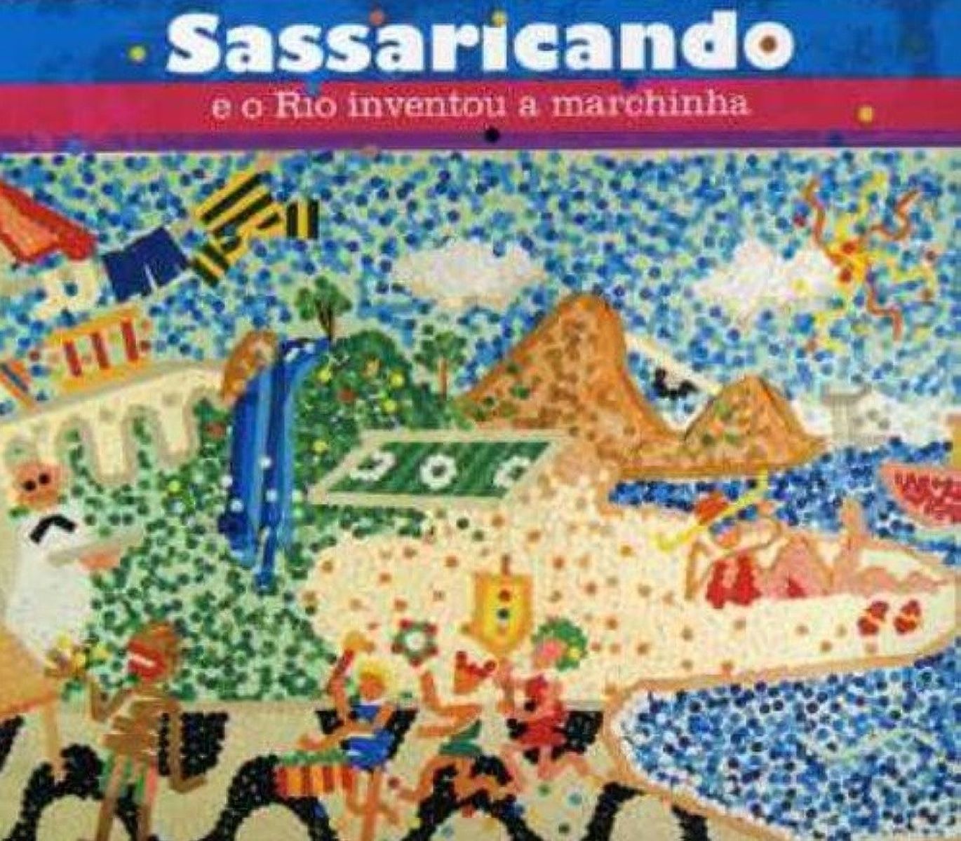 Various Artists - Sassaricando E O Rio Inventou A Marchinha