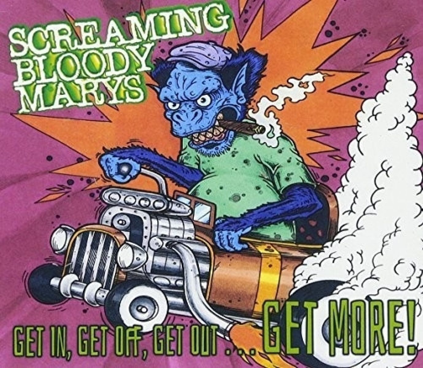 Afbeelding van Screaming Bloody Marys - Get In, Get Off, Get Out... Get More!