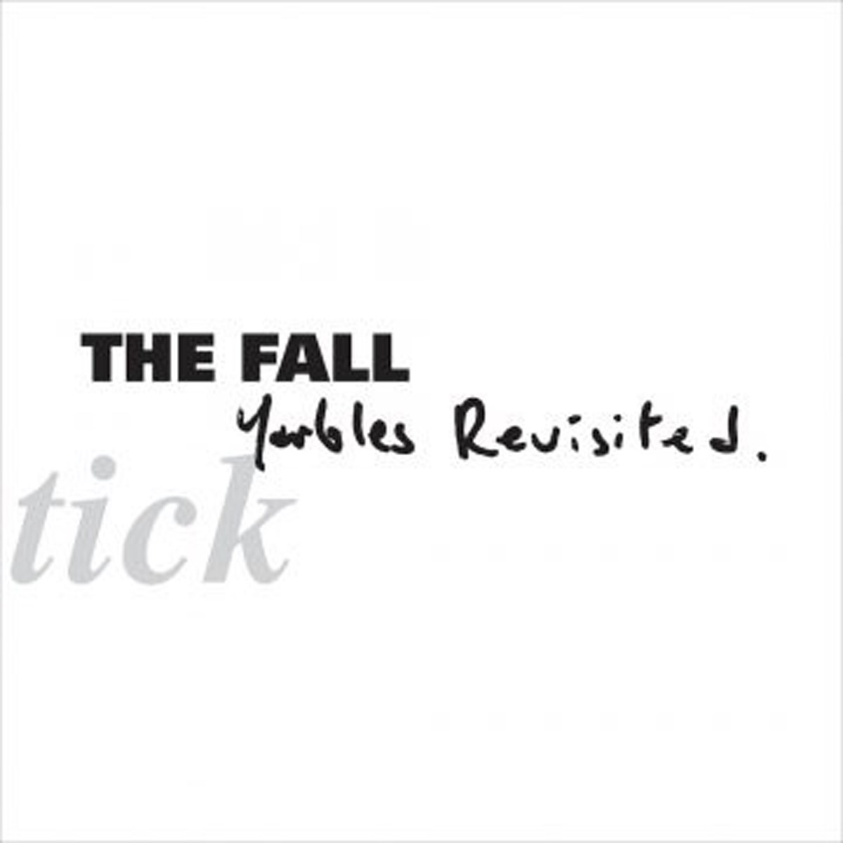 Afbeelding van The Fall - Schtick: Yarbles Revisited