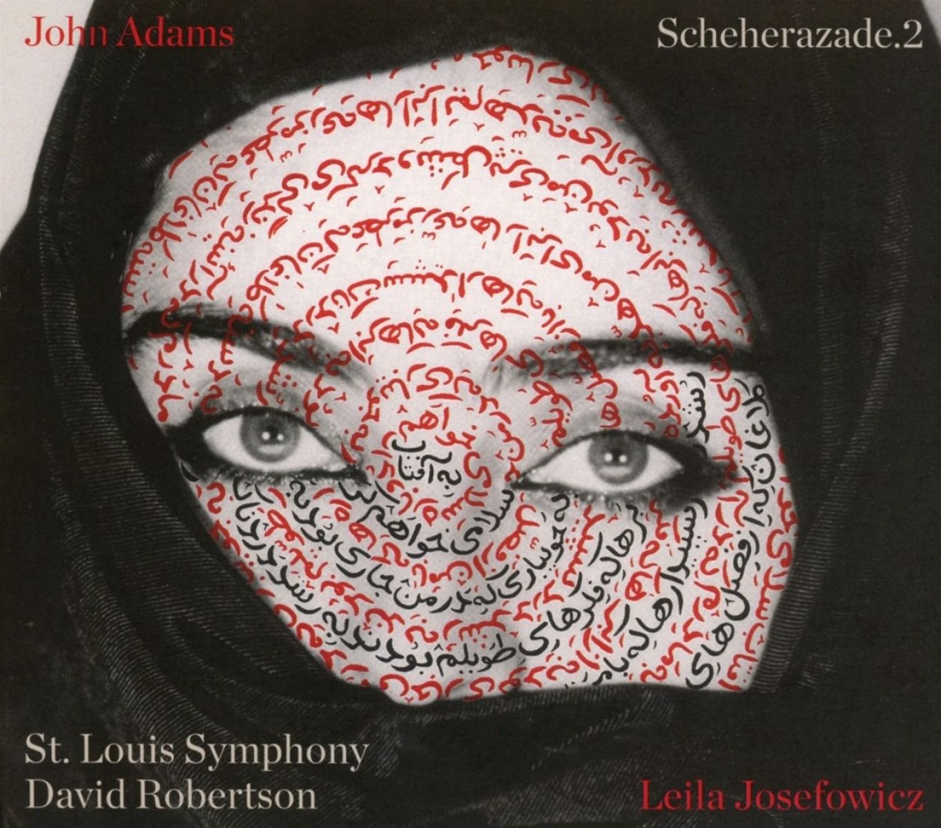 Afbeelding van Leila Josefowicz, St.Louis Symphony, David Robertson - Adams: Scheherazade.2