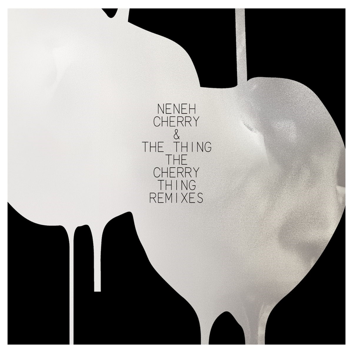 Neney Cherry & The Thing - The Cherry Thing Remixes