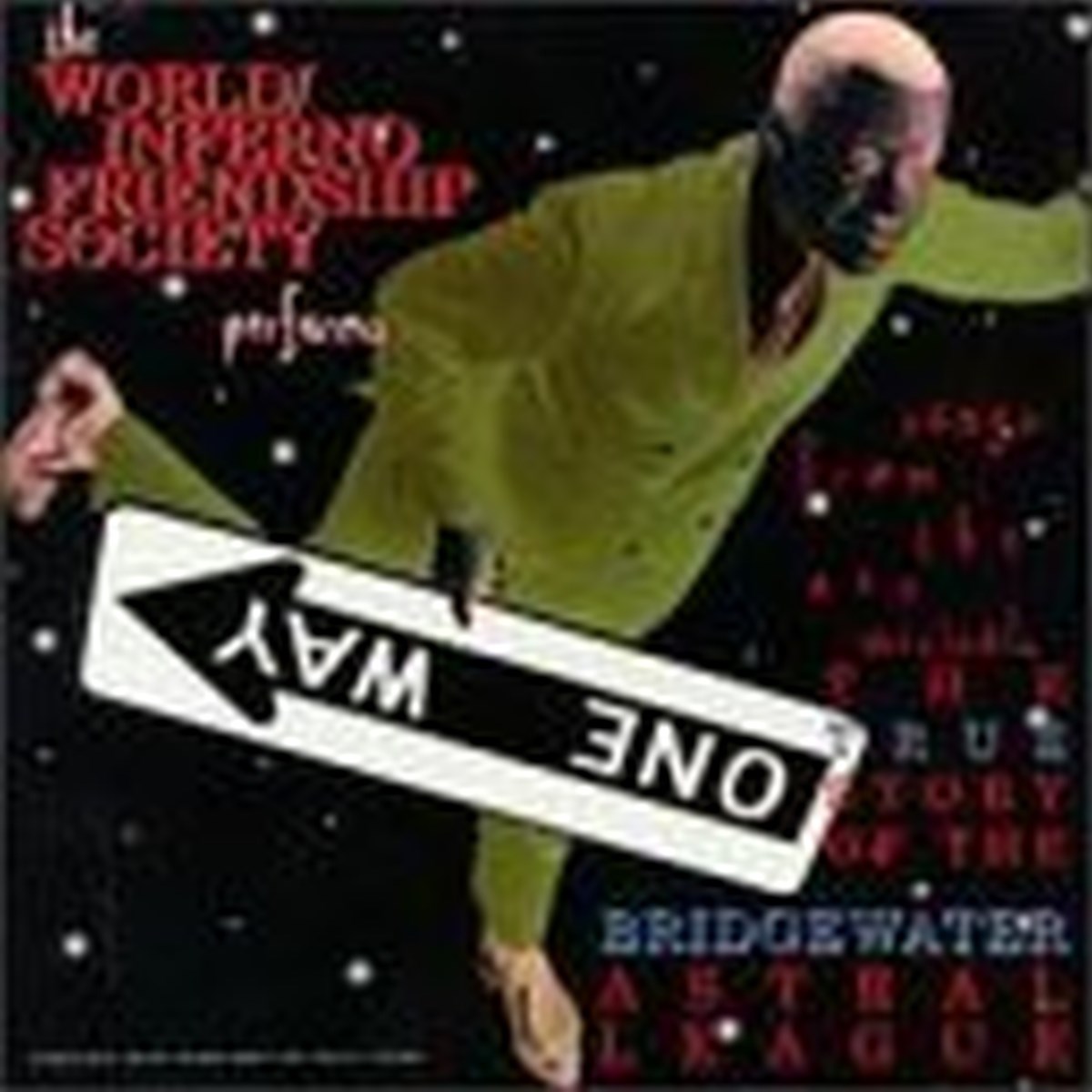 World/Inferno Friendship Society - The True Story Of The Bridgewater Astral League