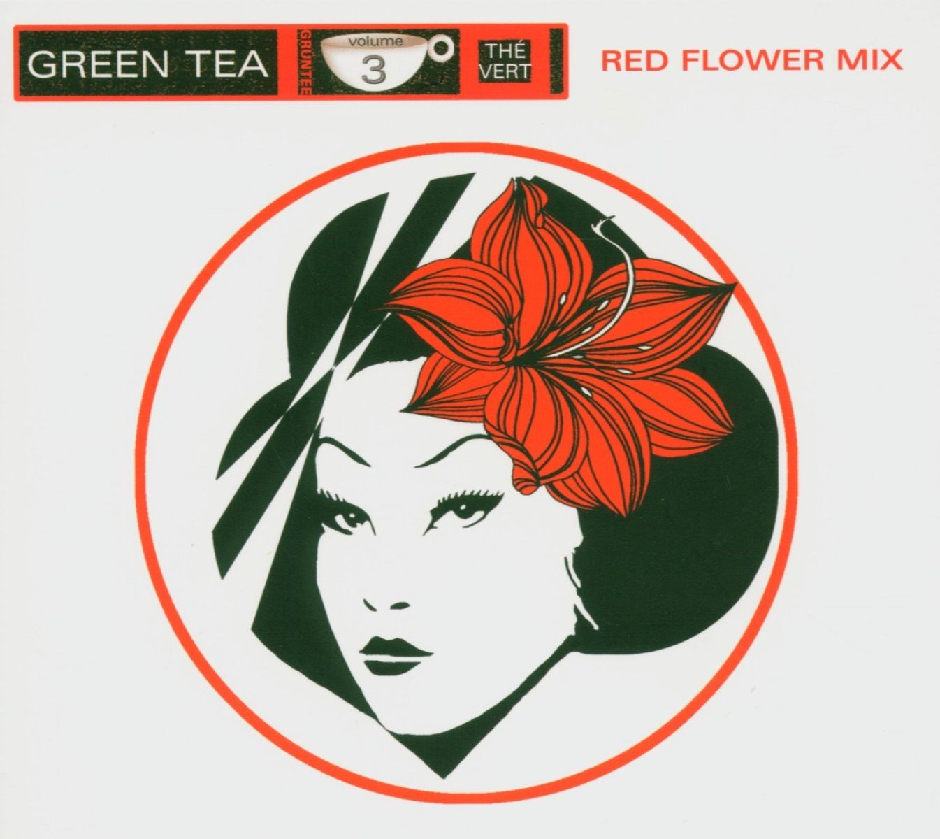 Various Artists - Green Tea - Thé Vert Volume 3 (Red Flower Mix)