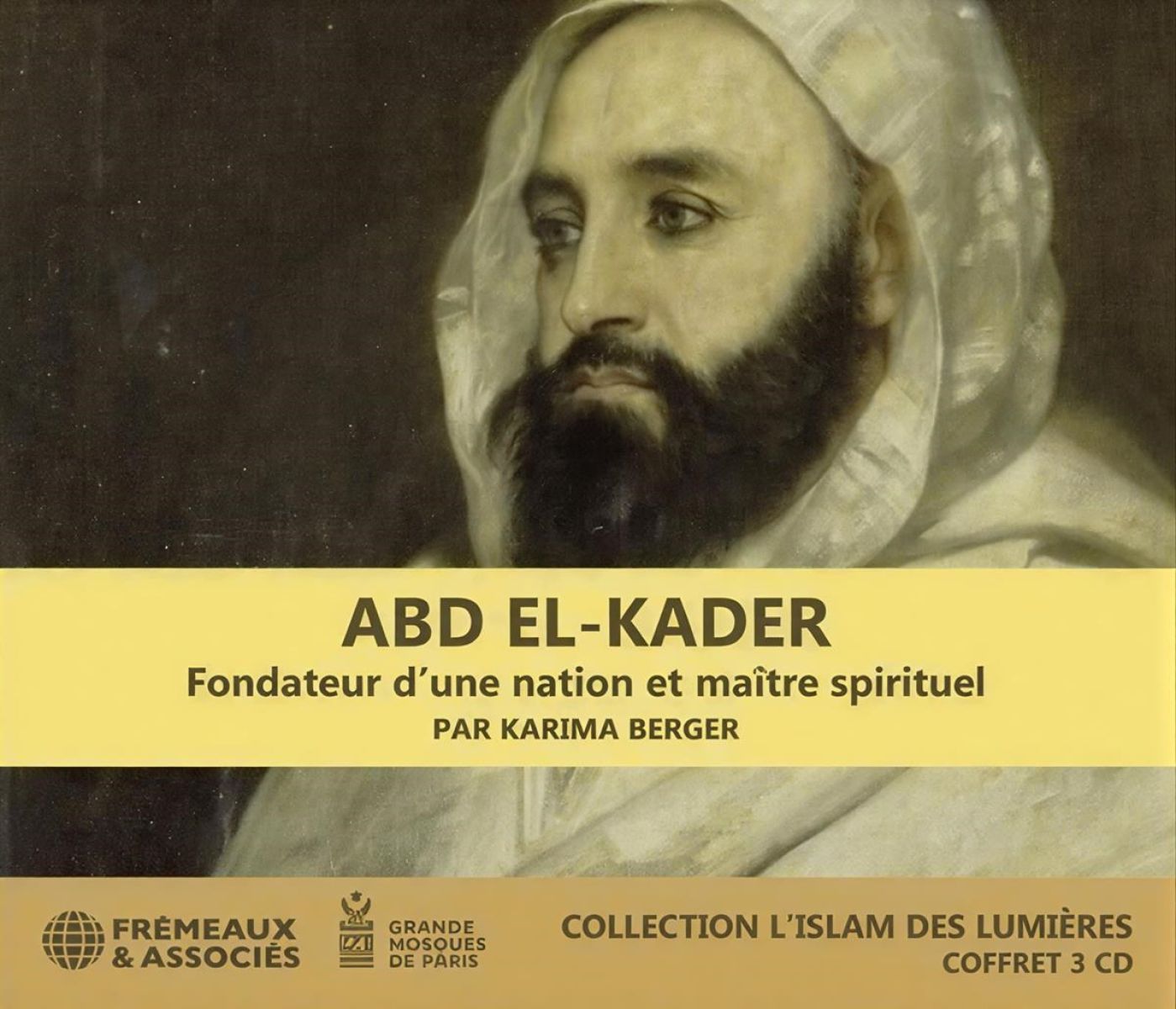 Afbeelding van Karima Berger - Abd-El-Kader: Fondateur D'Une Nation Et Maitre Spirituel