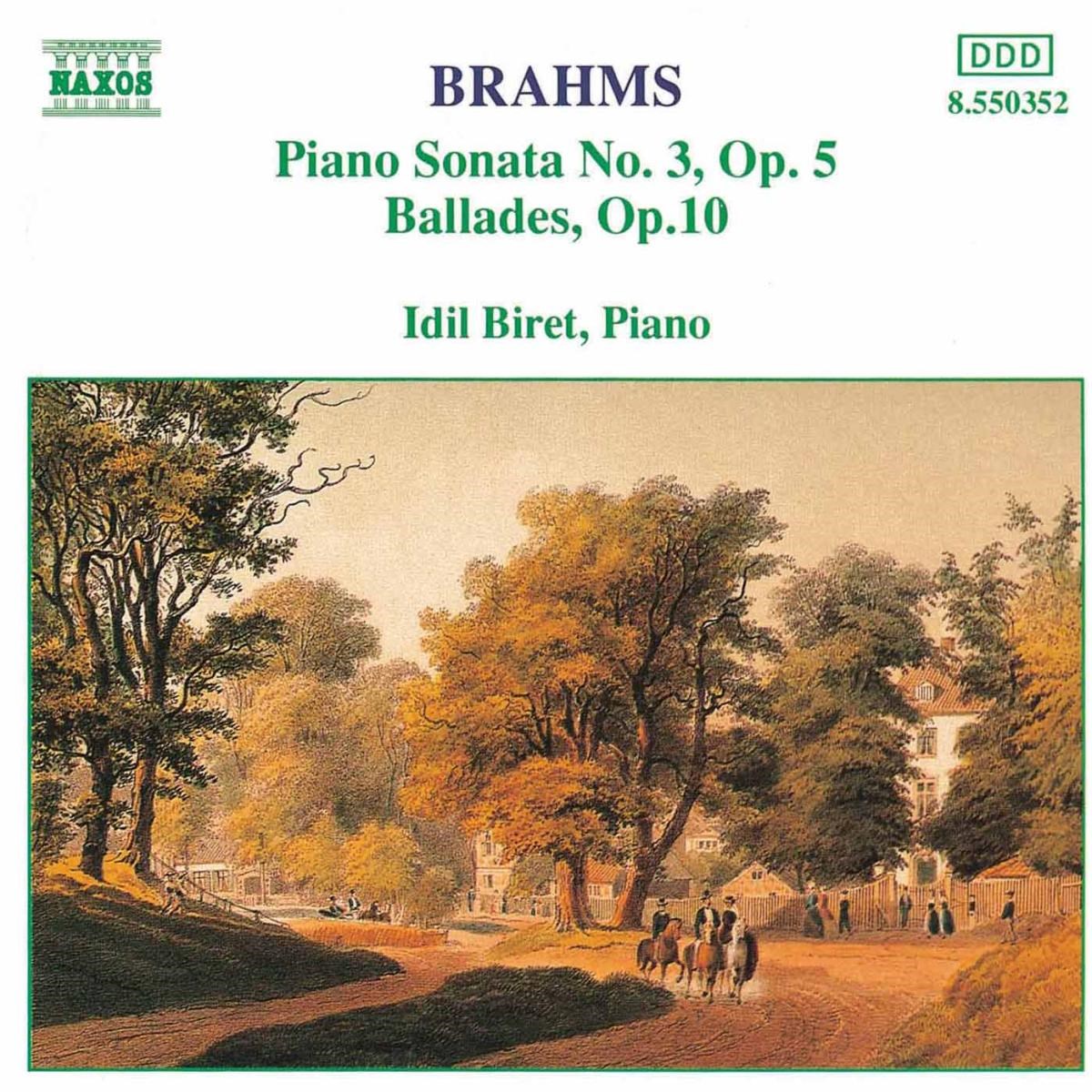 Idil Biret - Brahms: Piano Sonata 3