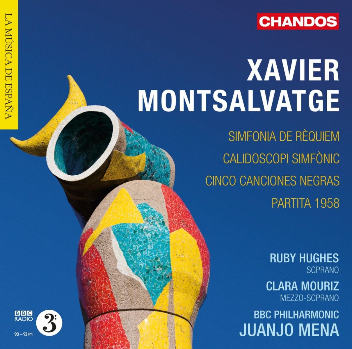 Afbeelding van Ruby Hughes, Clara Mouriz, BBC Philharmonic Orchestra, Juanjo Mena - Montsalvatge: Orchestral Works (Simfonia de Rèquien | Calidoscopi Simfònic | Cinco Canciones Negras | Partita 1958)