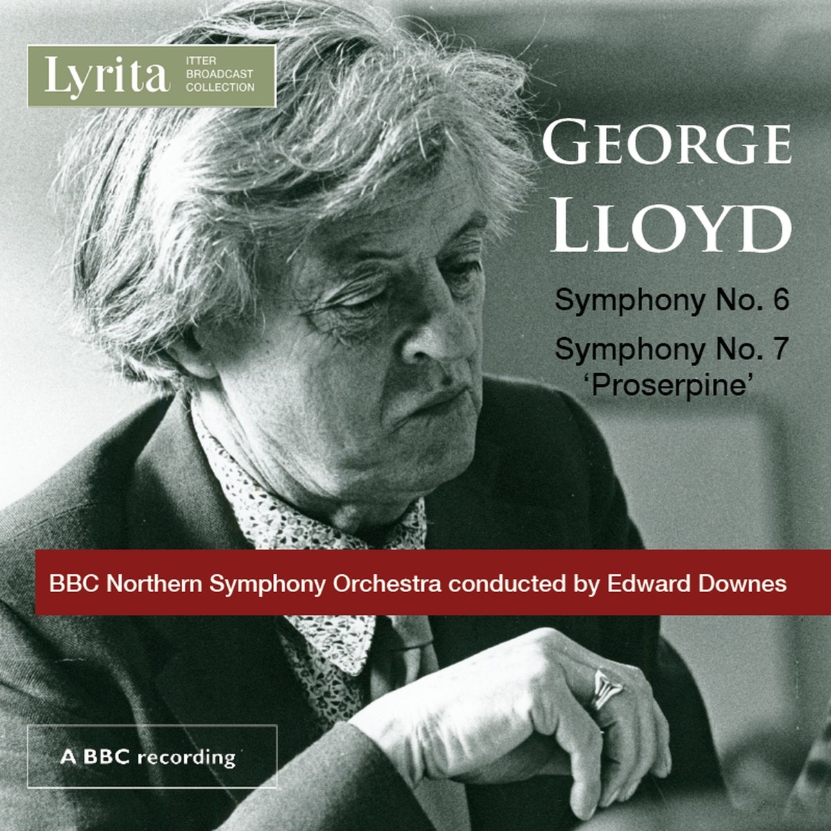 Afbeelding van BBC Northern Symphony Orchestra, Edward Downes - Lloyd: Symphony No. 6 | Symphony No. 7 "Proserpine"