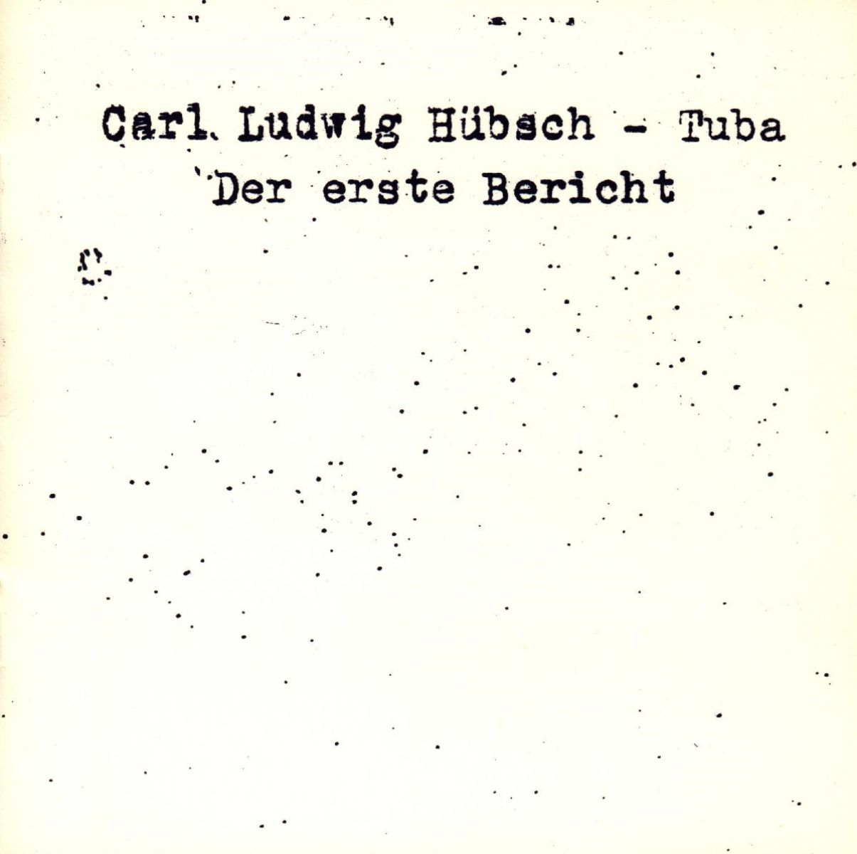 Carl Ludwig Hübsch - Der Erste Bericht