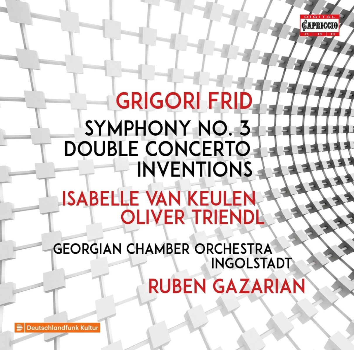 Isabelle van Keulen, Oliver Triendl, Chamber Orchestra Of Georgia, Ruben Gazarian - Frid: Symphony No. 3 |Double Concerto | Inventions