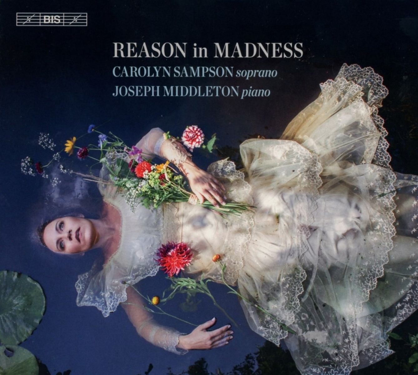 Carolyn Sampson & Joseph Middleton - Reason In Madness