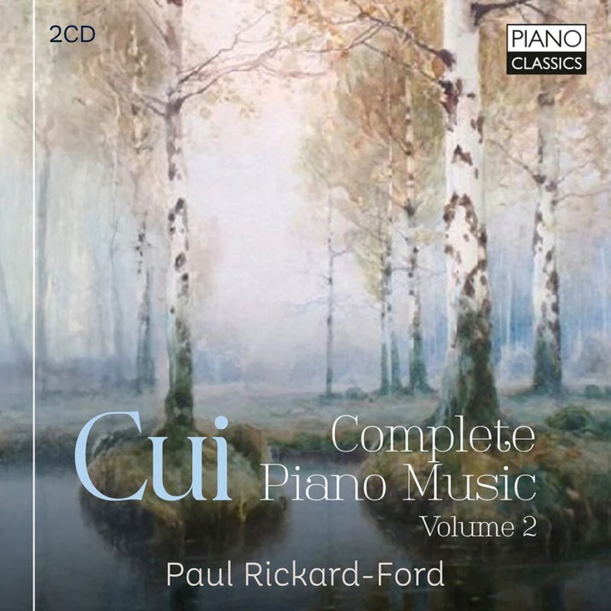 Afbeelding van Paul Rickard-Ford - Cui: Complete Piano Music, Volume 2