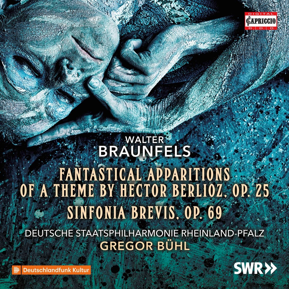 Deutsche Staatsphilharmonie Rhainland-Pfalz, Gregor Bühl - Braunfelds: Fantastical Apparitions Of A Theme By Hector Berlioz, Op. 25 | Sinfonia Brevis, Op. 69
