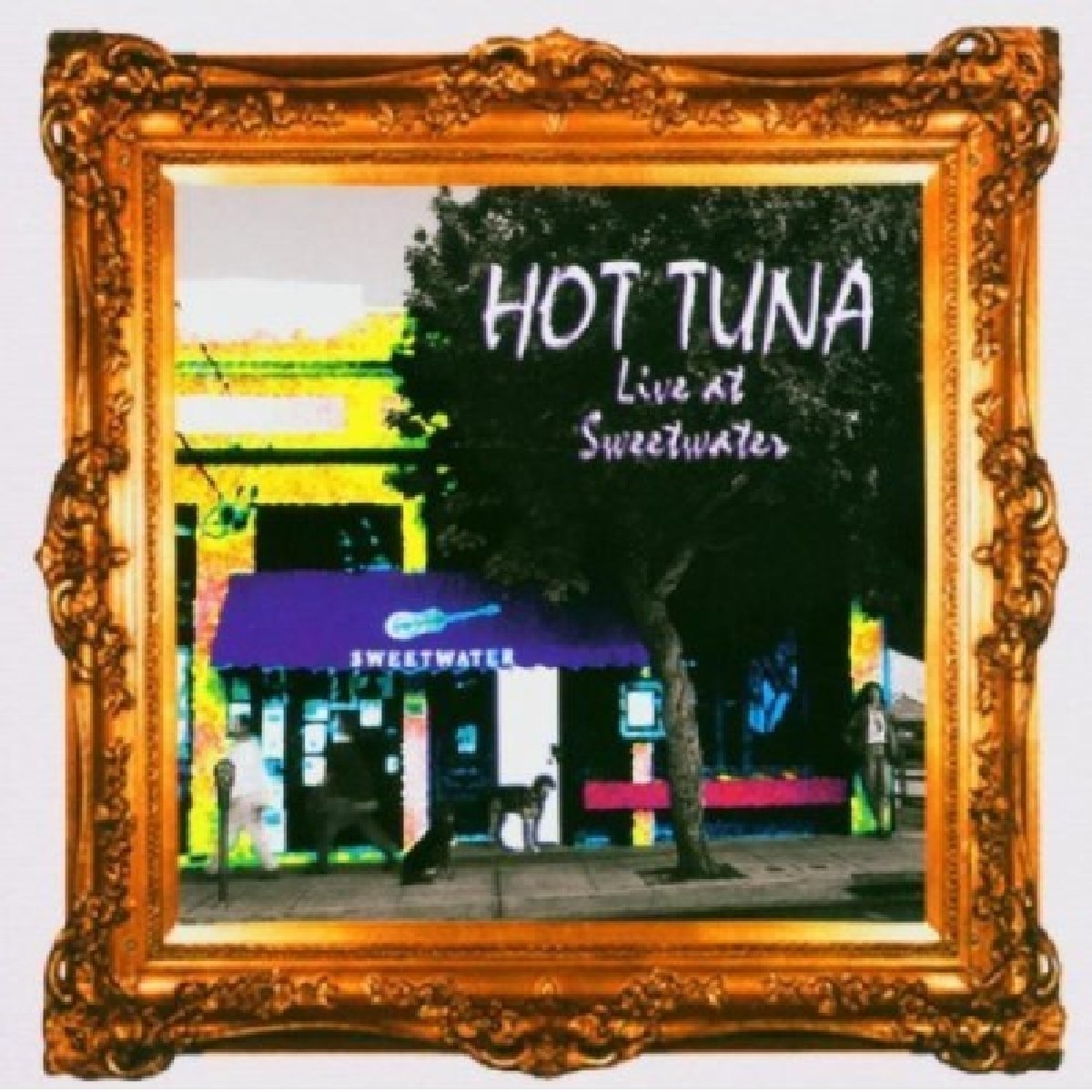 Hot Tuna - Live At Sweetwater (Live)