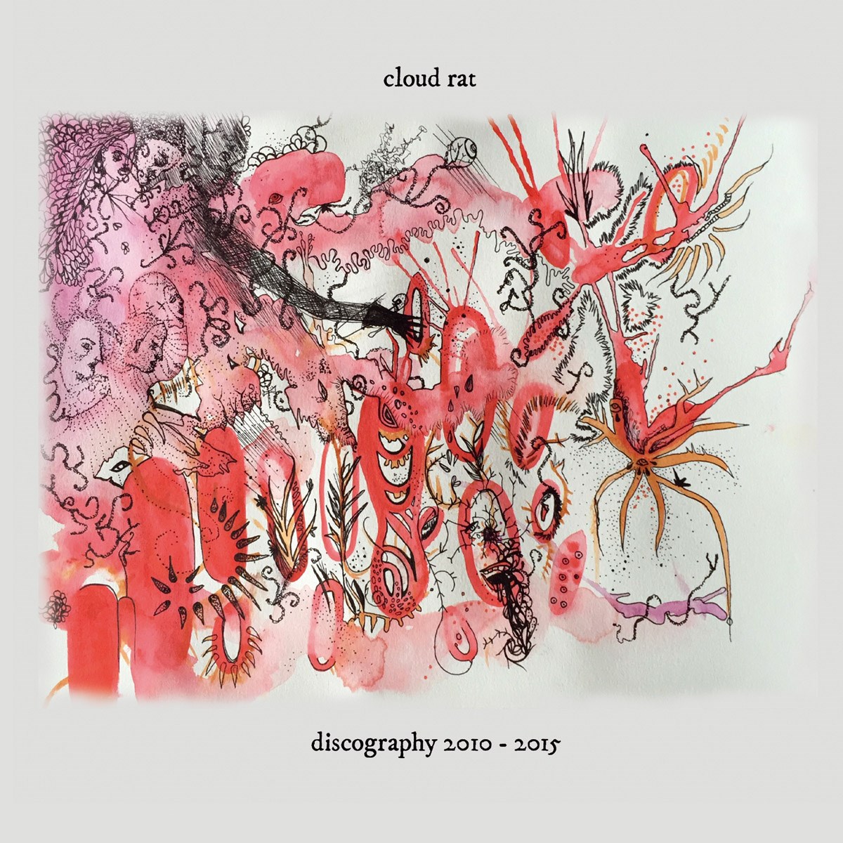 Cloud Rat - Discography 2010-2015