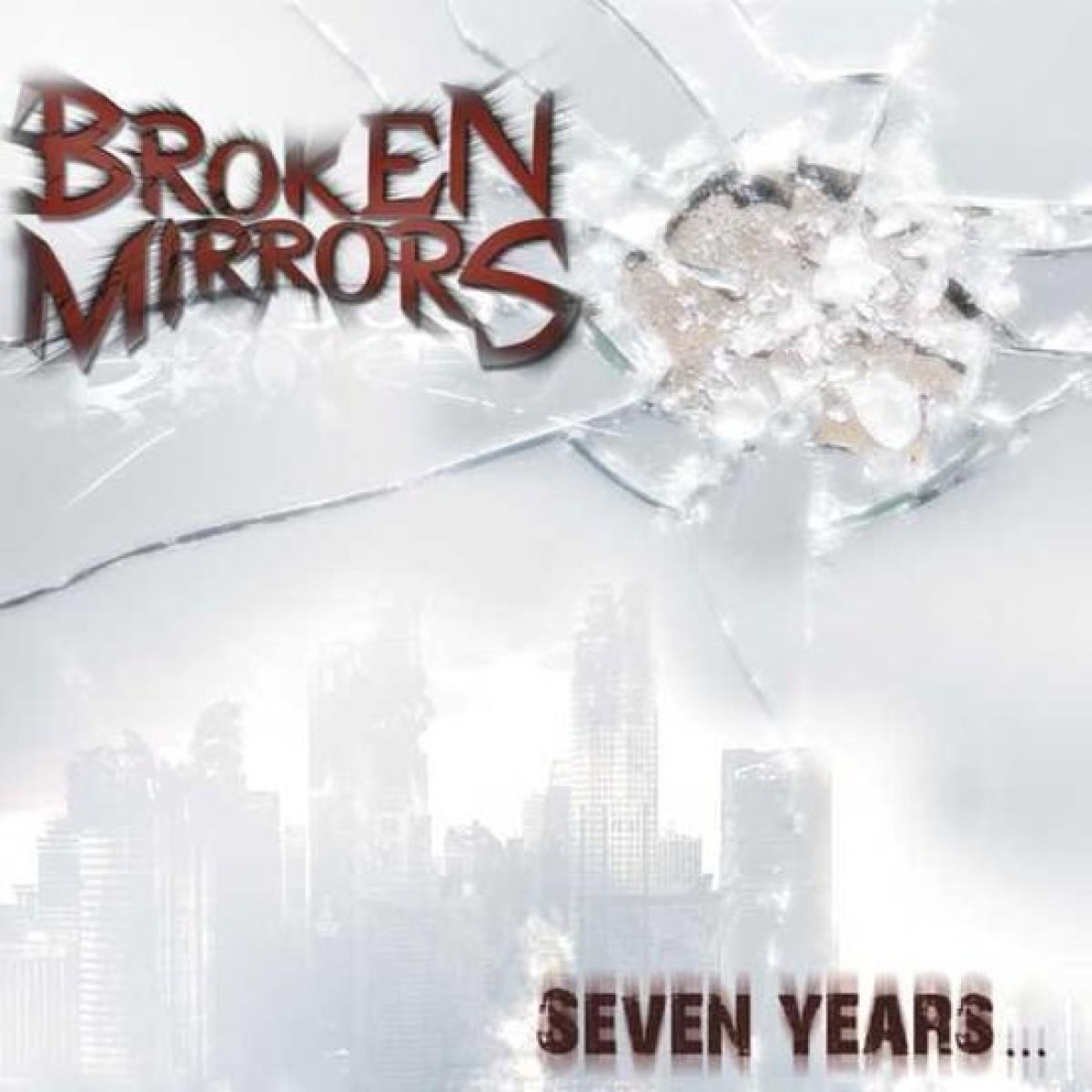 Broken Mirrors - Seven Years...