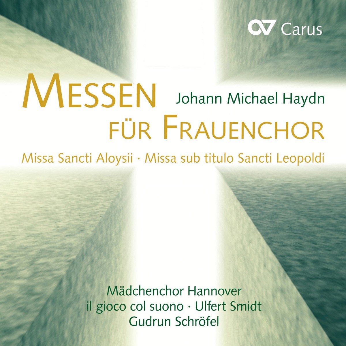 Afbeelding van Mädchenchor Hannover, Ulfert Smidt, Il Gioco Col Suono, Gudrun Schröfel - Haydn: Messen Für Frauenchor: Missa Sancti Aloysii | Missa Sub Titulo Sancti Leopoldi