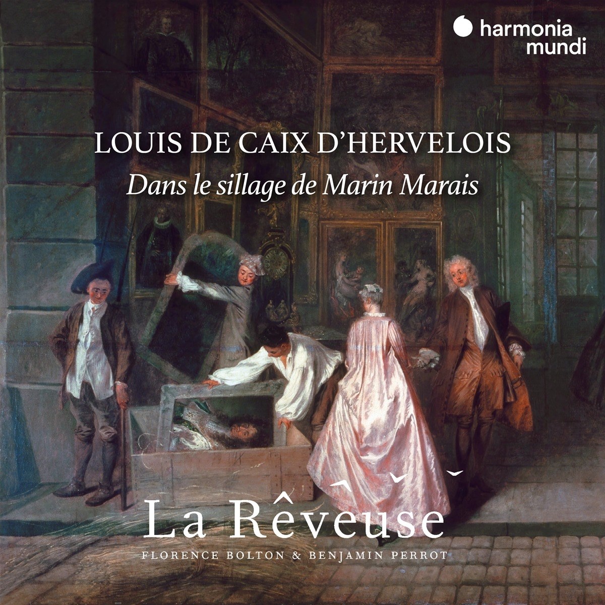 La Rêveuse, Florence Bolton, Benjamin Perrot - Dans Le Sillage De Marin Marais, Pièces De Viole Et Autres Oeuvres
