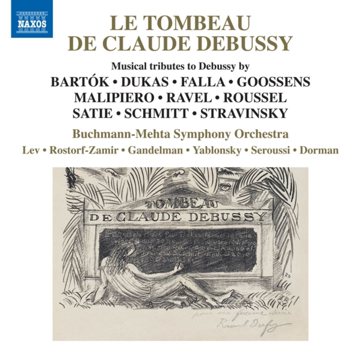 Afbeelding van Buchmann-Mehta Symphony Orchestra, Tomer Lev, Sharon Rostorf-Zamir, Janna Gandelmann - Le Tombeau De Claude Debussy