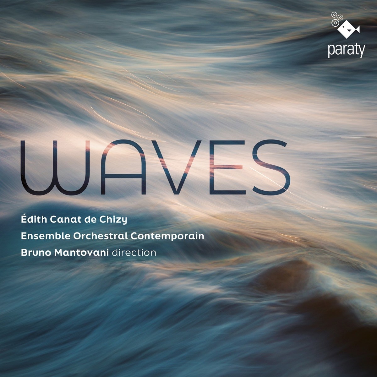 Edith Canat De Chizy, Ensemble Orchestral Contemporain, Bruno Mantovani - Waves