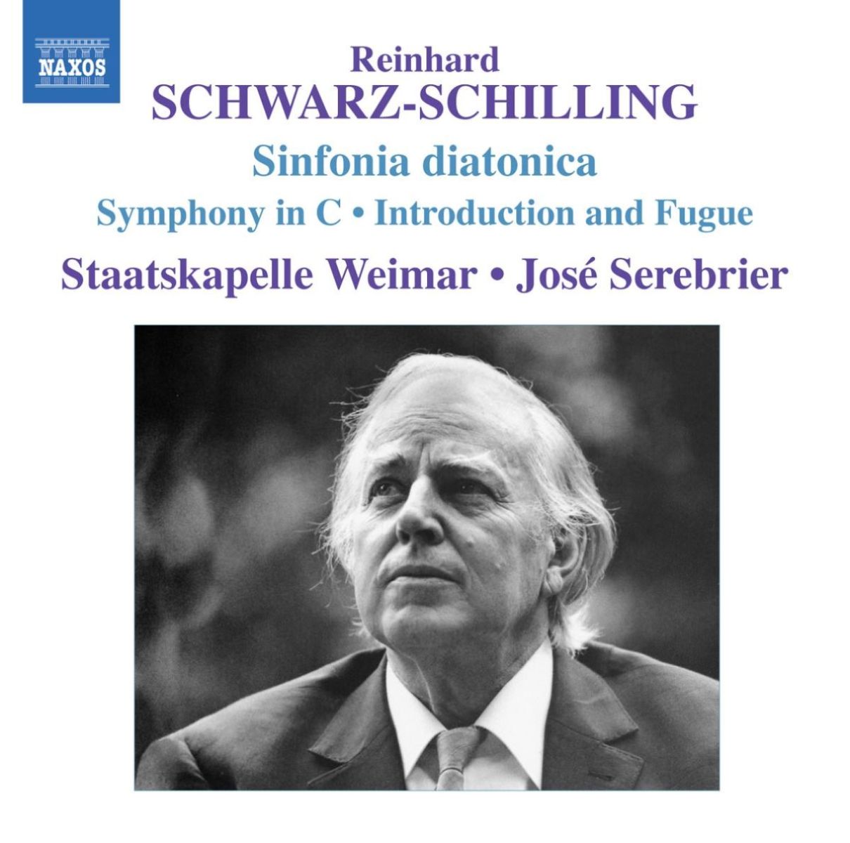 Afbeelding van Staatskapelle Weimar, José Serebrier - Schwarz-Schilling: Sinfonia Diatonica / Symphony In C / Introduction And Fugue