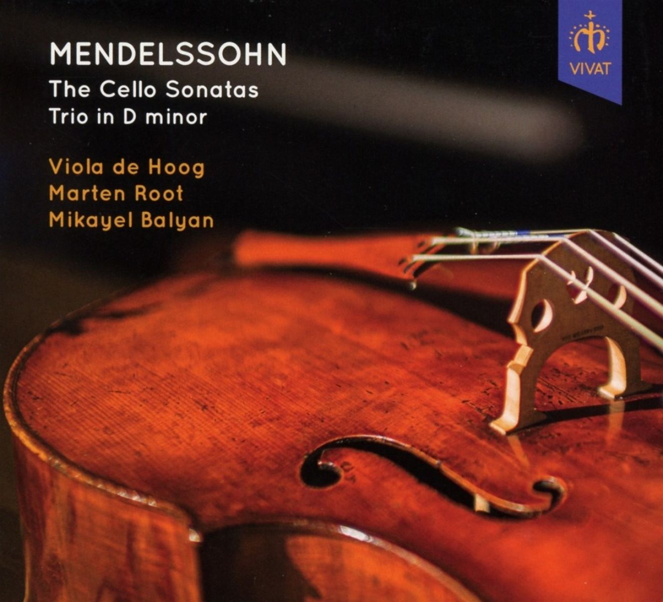 Viola de Hoog, Marten Root, Mikayel Balyan - Mendelssohn-Bartholdy: The Cello Sonatas | Trio In D Minor