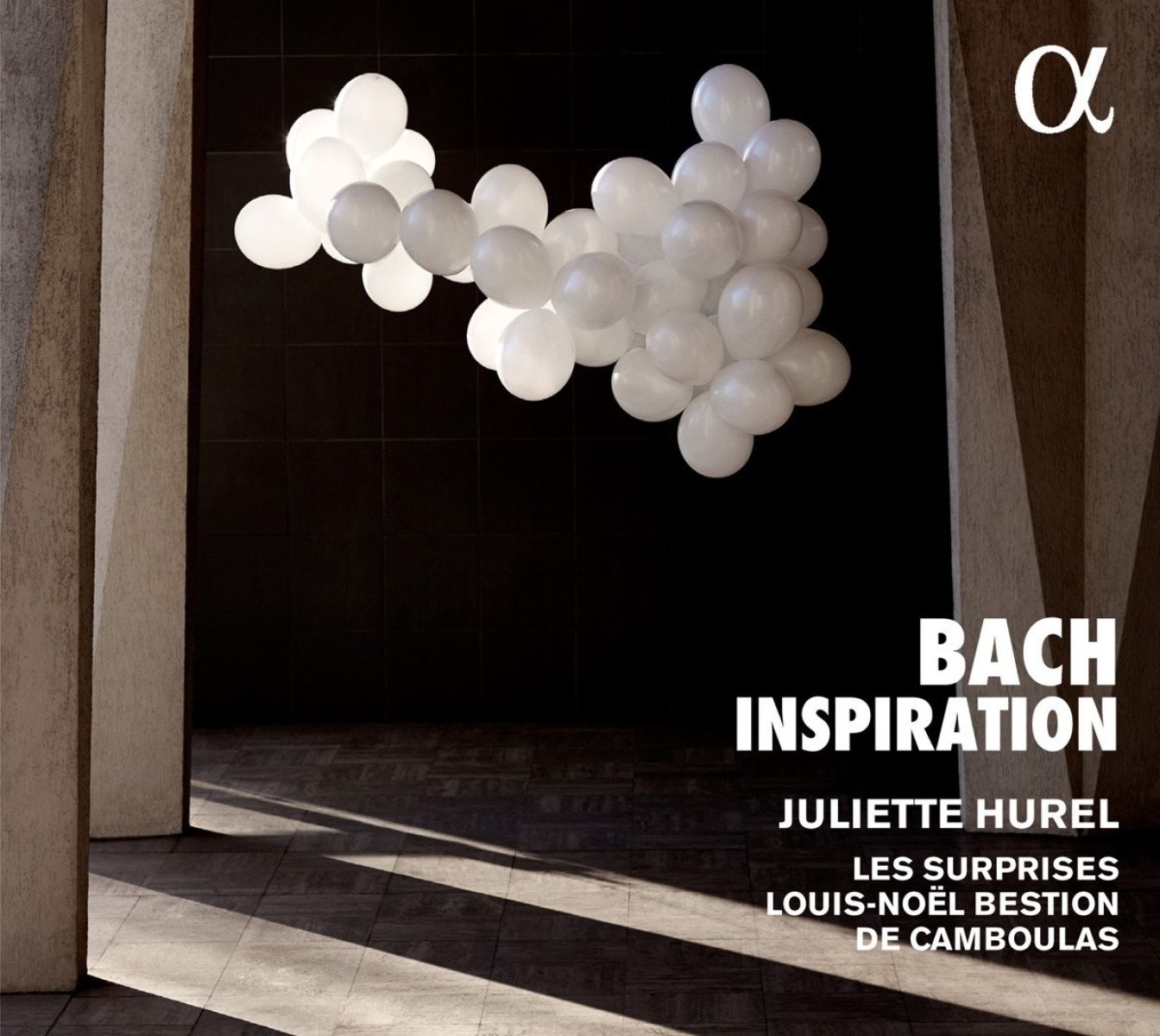 Juliette Hurel, Ensemble Les Surprises, Louis-Noël Bestion de Camboulas - J.S. Bach: Inspiration