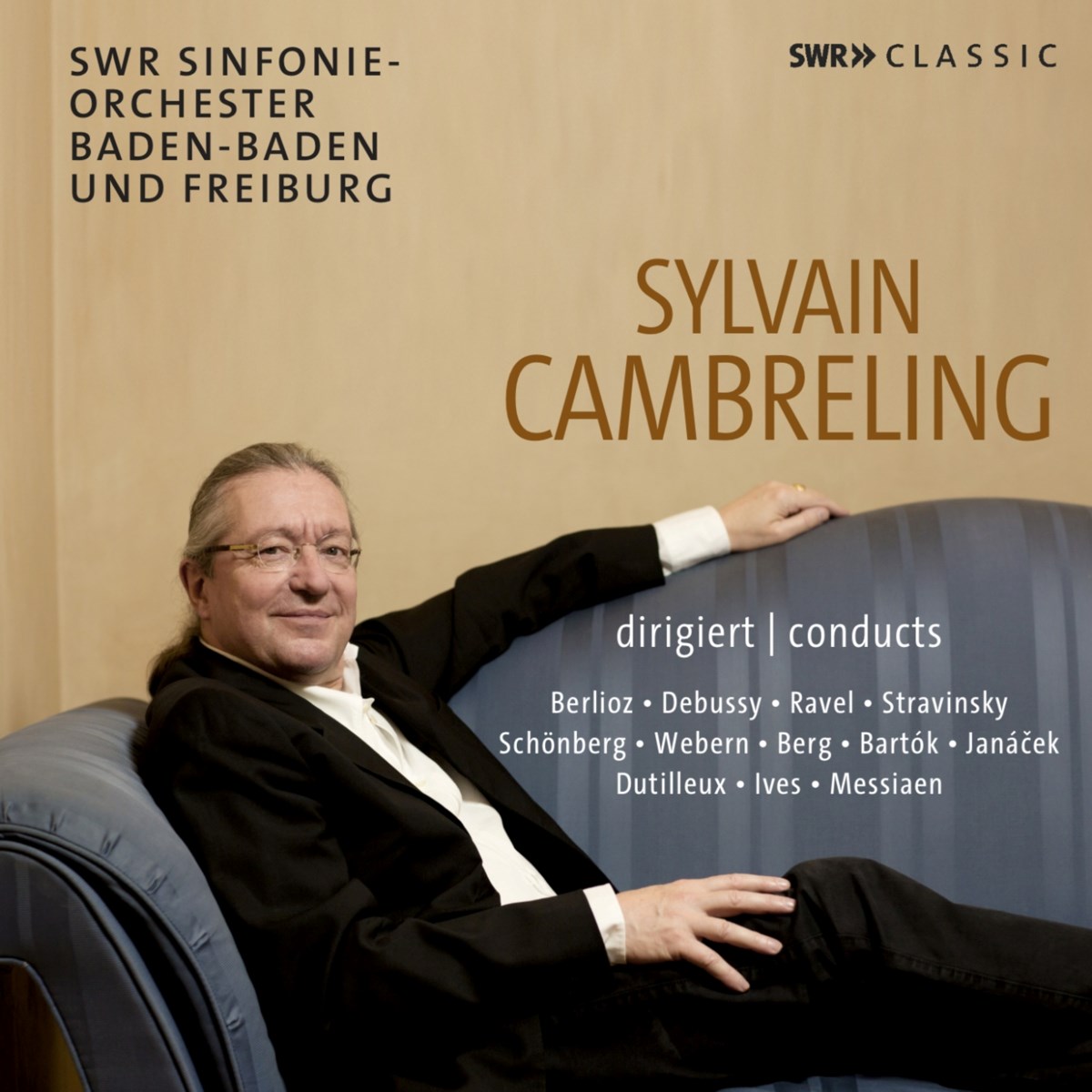 SWR Sinfonie-orchester Baden-Baden Und Freiburg, Sylvain Cambreling, - Sylvain Cambreling Conducts Berlioz, Debusys, Ravel , etc