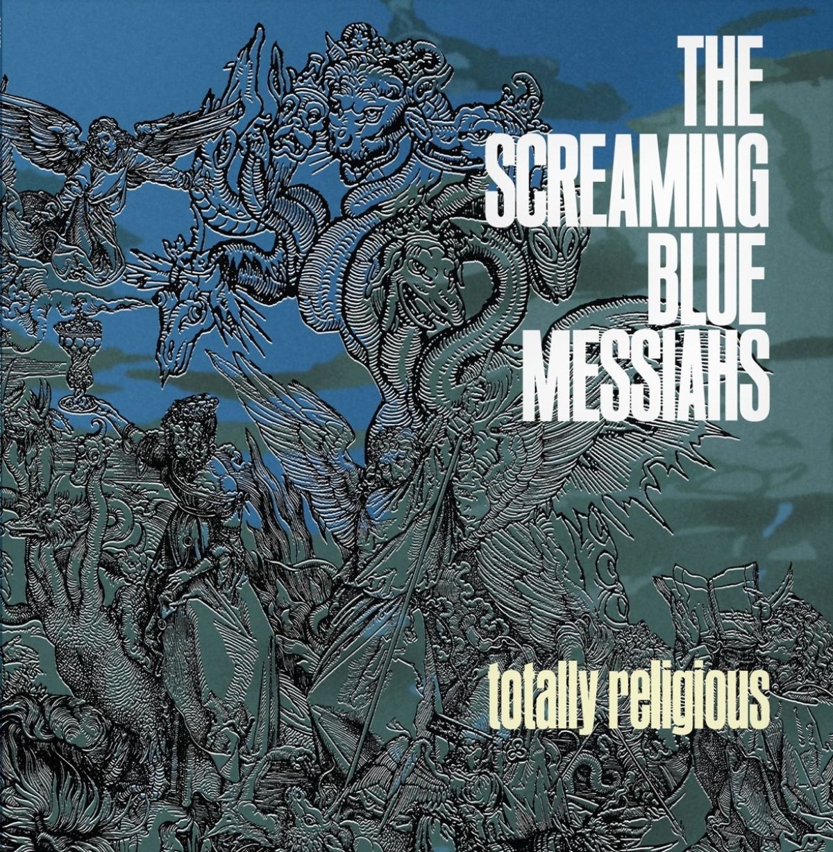 Screaming Blue Messiahs - Totally Religious