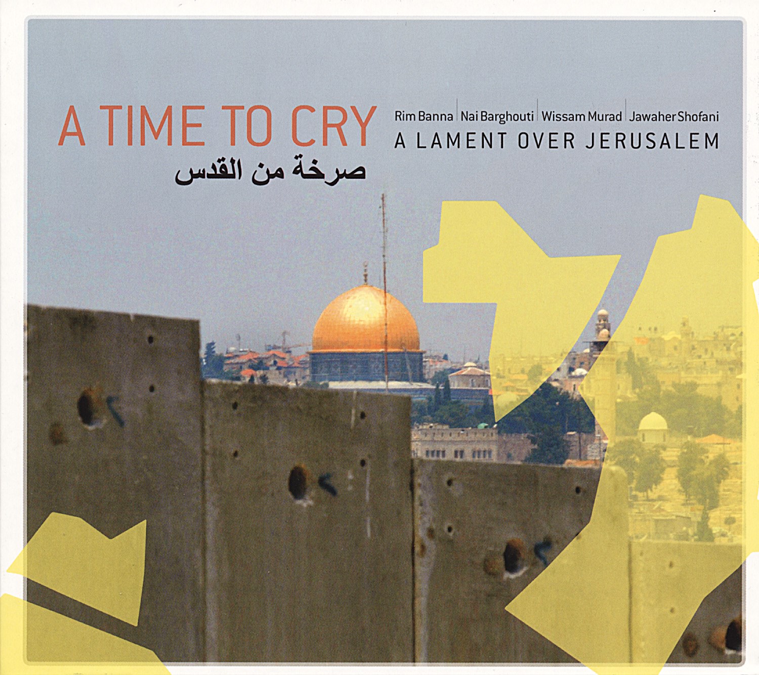 Afbeelding van Various Artists - A Time To Cry-A Lament Over Jerusalem