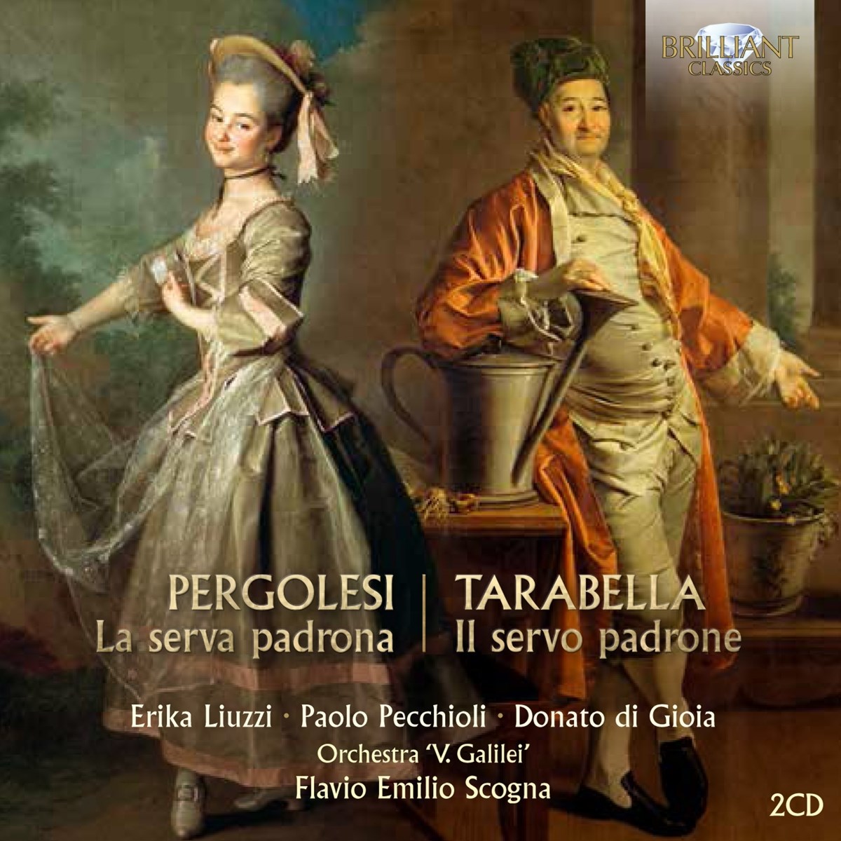Erika Liuzzi Paolo Pecchioli, Donato di Gioia, Orchesrta 'V.Galilei', Flavio Emilio Scogna - Pergolesi, Tarabella: La Serva Padrona, Il Servo Padrone