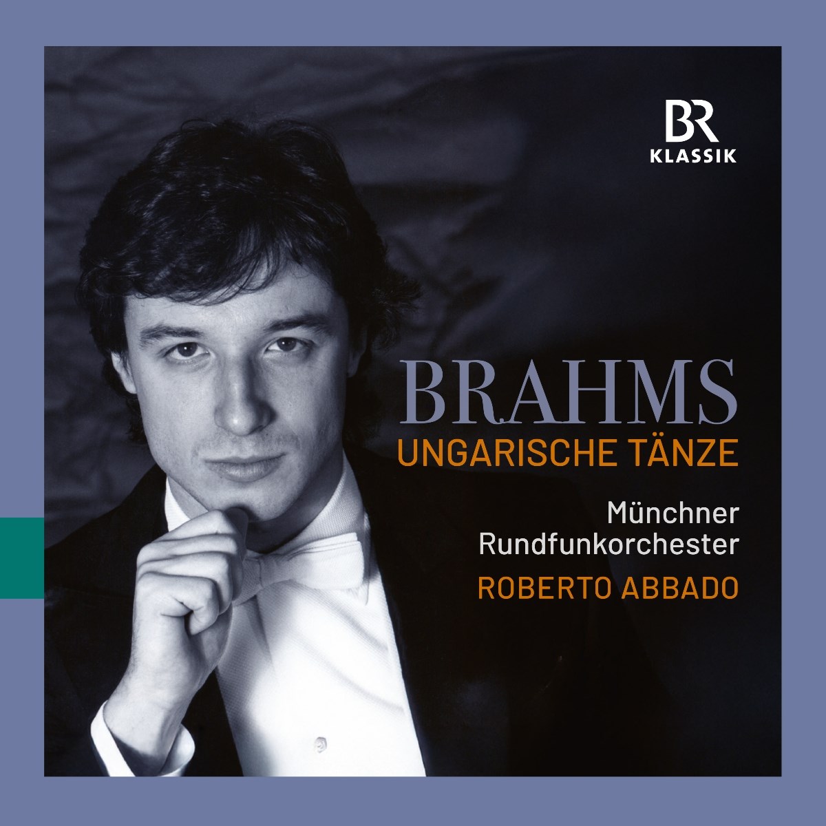 Afbeelding van Roberto Abbado, Munchner Rundfunkorchester - Brahms: Ungarische Tanze