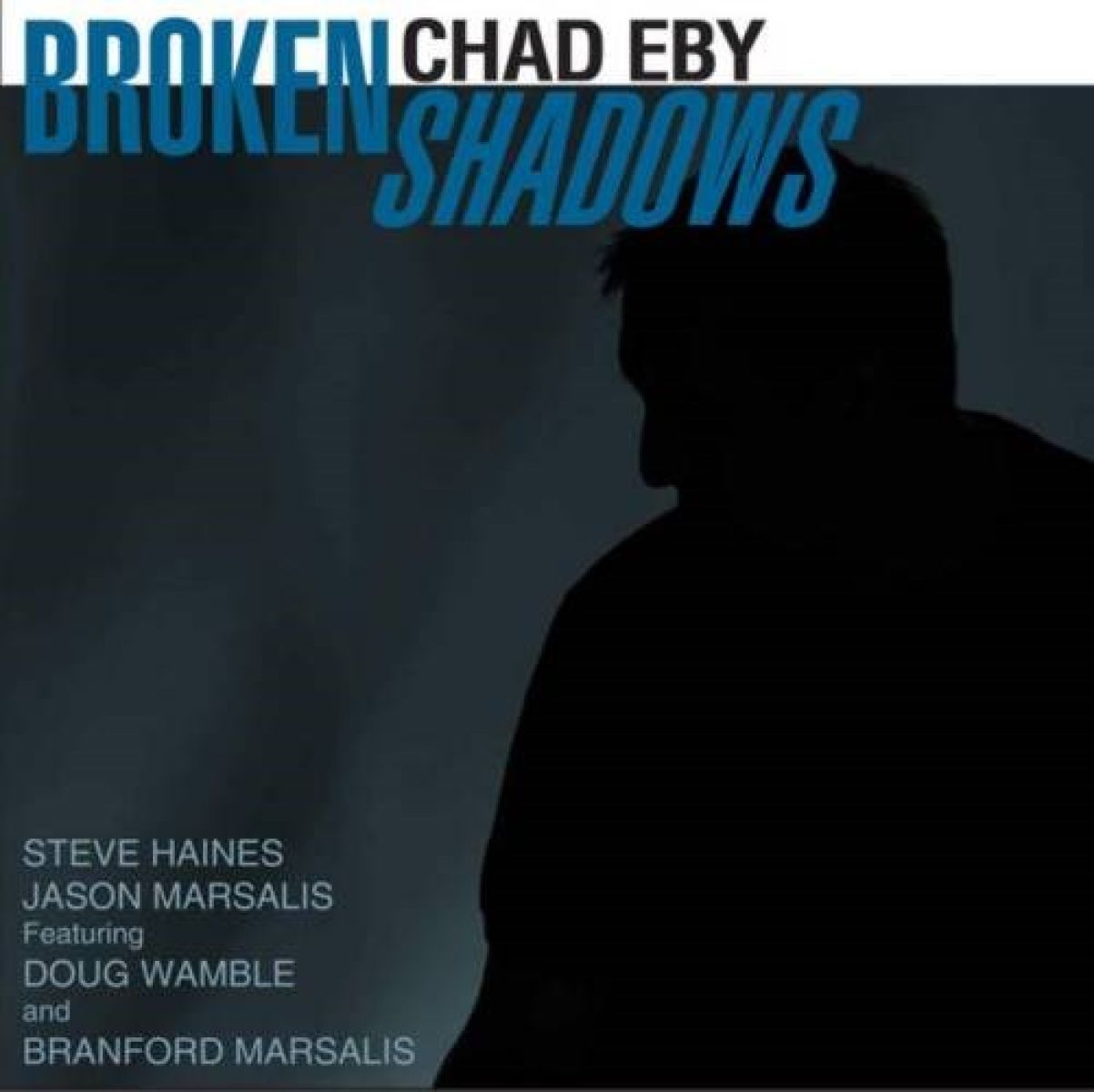 Afbeelding van Chad Eby - Broken Shadows